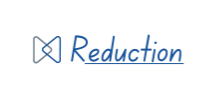 Reduction